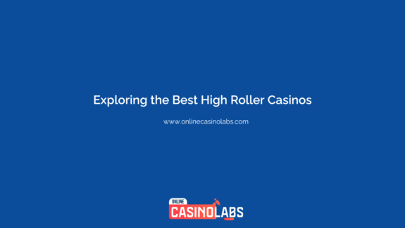 Exploring the Best High Roller Casinos