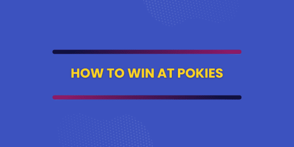 How to win at online pokies | onlinecasinolabs.com