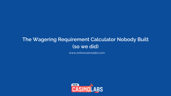 The Real Cost of Casino Wagering Requirements