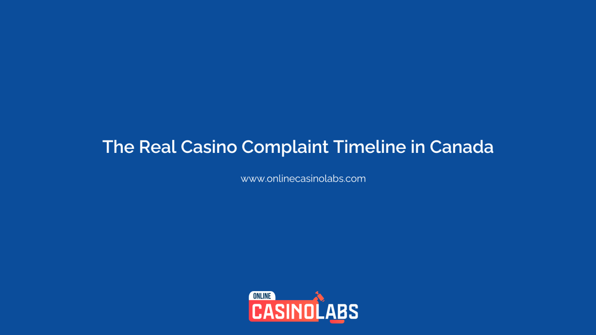 The Real Casino Complaint Timeline in Canada